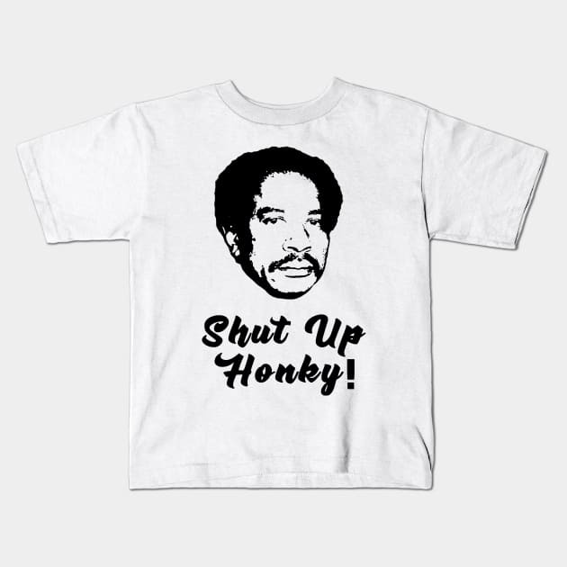 Shut Up Honky! Kids T-Shirt by Yakarsin